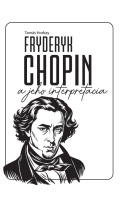 Fryderyk Chopin a jeho interpretácia (Tamás Horkay)