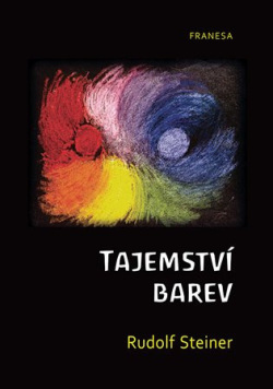 Tajemství barev (Rudolf Steiner)