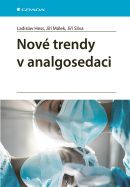 Nové trendy v analgosedaci (Hess Ladislav, Málek Jiří, Slíva Jiří)