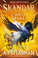 Skandar and the Chaos Trials (A.F. Steadman)