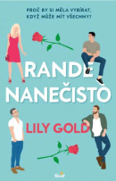 Rande nanečisto (Lily Gold)