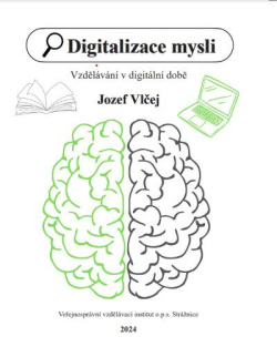 Digitalizace mysli (Vzdělávání v digitální době) (Jozef Vlčej)