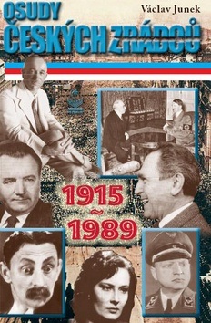 Osudy českých zrádců 1915-1989 (Václav Junek)