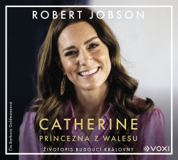 Catherine: princezna z Walesu (audiokniha) (Robert Jobson)