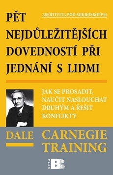 Pět nejdůležitějších dovedností při jednání s lidmi (Dale Carnegie)