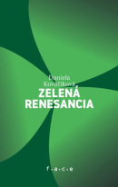 Zelená renesancia (Daniela Kováčiková)