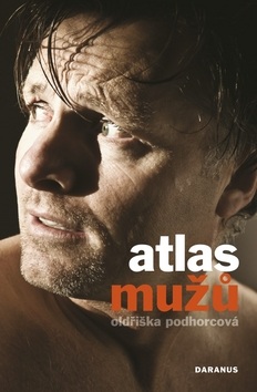 Atlas mužů (Oldřiška Podhorcová)