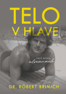 Telo v hlave (Róbert Brimich)