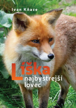 Líška – najbystrejší lovec (Ivan Kňaze)