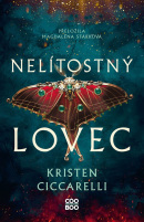 Nelítostný lovec (Kristen Ciccarelli)