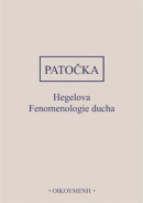 Hegelova Fenomenologie ducha (Jan Patočka)