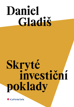 Skryté investiční poklady (Gladiš Daniel)