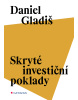 Skryté investiční poklady (Gladiš Daniel)