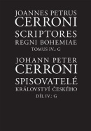 SSpisovatelé království českého IV., G / Scriptores regni Bohemiae IV., G (Johann Peter  Cerroni)