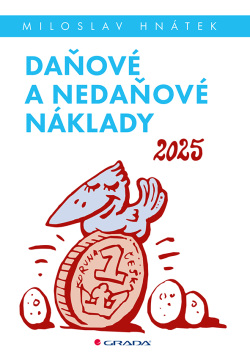 Daňové a nedaňové náklady 2025 (Hnátek Miloslav)