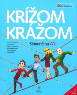 Krížom krážom Slovenčina A1 (1. akosť) (Renáta Kamenárová a kolektiv, Eva Španová, Hana Tichá)