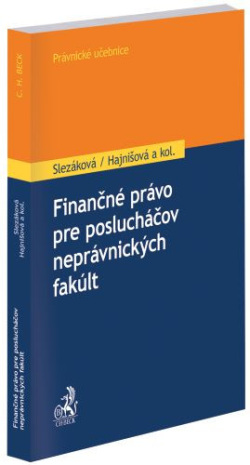 Finančné právo pre poslucháčov neprávnických fakúlt (Andrea Slezáková, Edita Hajnišová)