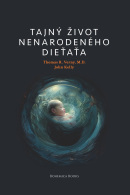 Tajný život nenarodeného dieťaťa (1. akosť) (John Kelly, Dr. Thomas R. Verny)