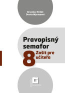 Pravopisný semafór 8 - zošit pre učiteľa (1. akosť) (B. Hriňák, D. Mjartanová)