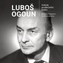 Luboš Ogoun - Hvězda poválečného baletu (Kateřina Šalounová, Lucie Kocourková)