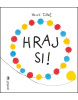 Hraj si! (Hervé Tullet)