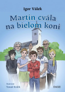 Martin cvála na bielom koni (Igor Válek)