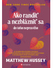 Ako randiť a nezblázniť sa do toho nepravého (Hussey Matthew)