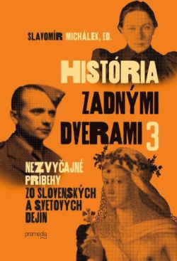 História zadnými dverami 3 (1. akosť) (Slavomír Michálek)