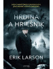 Hrdina a hriešnik (1. akosť) (Erik Larson)