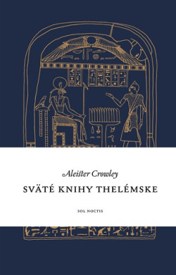 Sväté knihy thelémske (2.vydanie) (1. akosť) (Aleister Crowley)