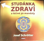 Studánka zdraví a léčivé 3D mandaly (1. akosť) (Josef Schrötter)