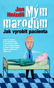 Mým marodům (Jan Hnízdil)