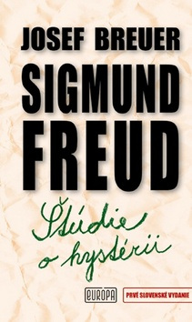 Štúdie o hystérii (1. akosť) (Sigmund Freud; Josef Breuer)