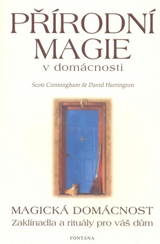 Přírodní magie v domácnosti (Scott Cunningham)