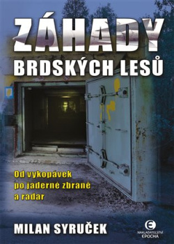 Záhady brdských lesů (Milan Syruček)