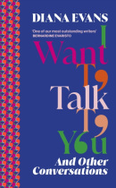 I Want to Talk to You (Diana Evans)