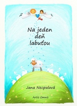 Na jeden deň labuťou (Jana Necpalová; Katarína Adámková)