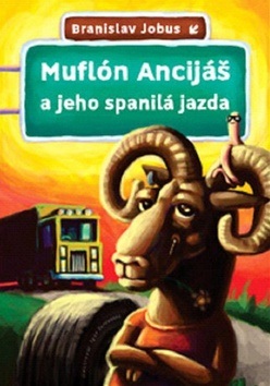 Muflón Ancijáš a jeho spanilá jazda (Branislav Jobus)