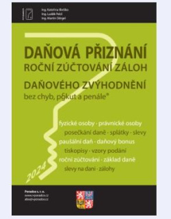 Daňová přiznání FO a PO za rok 2024 (Kateřina Illetško; Martin Děrgel; Luděk Pelcl)