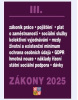 Zákony III 2025 Zákoník práce, Pojištění, Sociální služby - GDPR, zaměstnanost, ochrana zaměstnanců, pojištění – nemocenské, zdravotní, důchodové