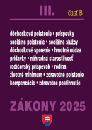 Zákony III B/2025 – Sociálne zabezpečenie a príspevky