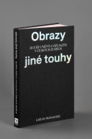 Obrazy jiné touhy - Qeer umění a vizualita v českých zemích (Ladislav Jackson)