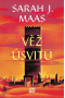 Věž úsvitu (Sarah J. Maas)