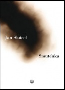 Smuténka (Jan Skácel)