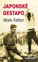 Japonské gestapo (Mark Felton)