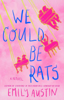 We Could Be Rats (Emily Austin)