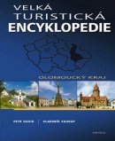 Velká turistická encyklopedie Olomoucký kraj (Vladimír Soukup; Petr David)