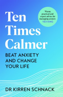 Ten Times Calmer (Kirren Schnack)