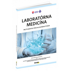 LABORATÓRNA MEDICÍNA PRE ŠTUDENTOV ŠPECIALIZAČNÉHO ŠTÚDIA (kolektív  autorov)