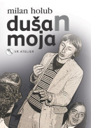 DušaN moja (Milan Holub)